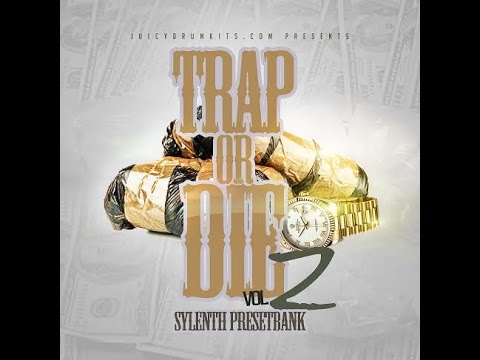 Free Download Trap Or Die 2 Sylenth Presetbank FXB