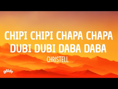 chipi chipi chapa chapa dubi dubi daba daba - Christell (Letra/Lyrics)