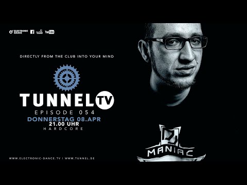Tunnel TV ep054 - MANIAC (Tunnel Club / Hamburg)