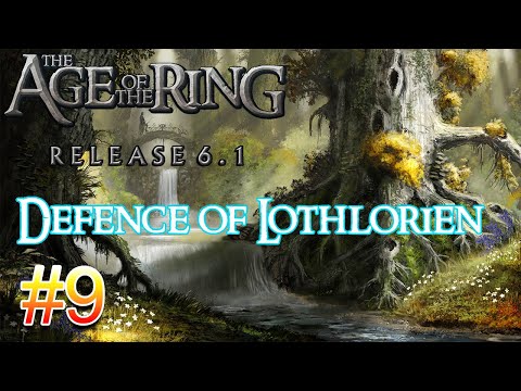 Age of the Ring: Lord of the Rings Campaign: Lothlorien #9