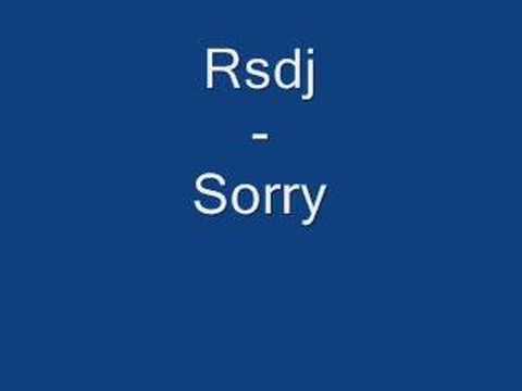Rsdj - Sorry