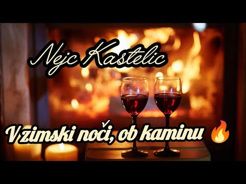 Nejc Kastelic - V zimski noči, ob kaminu 🔥