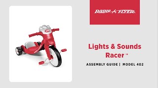 Lights & Sounds Racer Assembly Video | Radio Flyer