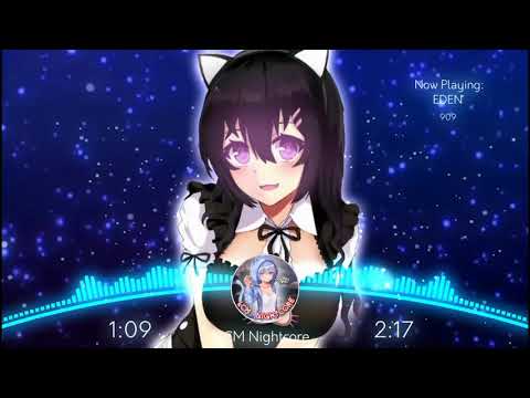Eden - 909 [LCM Nightcore]