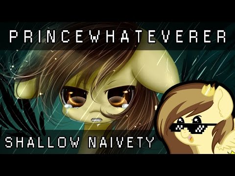 PrinceWhateverer - Shallow Naivety