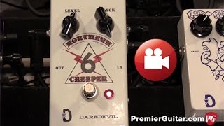 Video thumbnail for SNAMM '15 - Daredevil Pedals Northern Creeper Demo by Premier Guitar