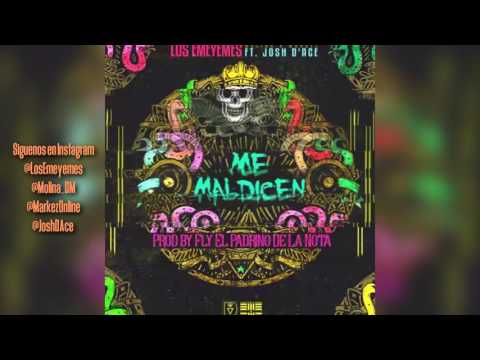 Los Emeyemes - Me Maldicen (Feat. Josh D'Ace) (Audio)