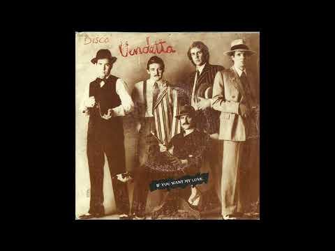 Vendetta - If You Want My Love (Single Version) 1984