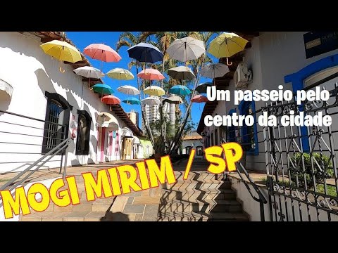MOGI MIRIM / SP - Um passeio pelo centro da cidade .
