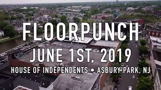 Floorpunch • FULL SET • Asbury Park, NJ • 6.1.19