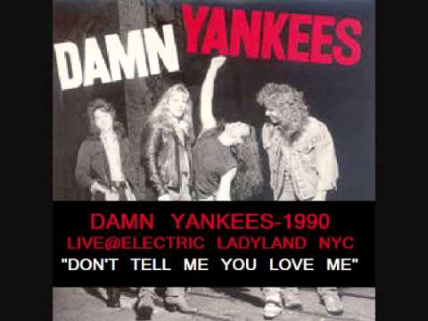 Damn Yankees 1990 Electric Ladyland Track-Don't Tell Me You Love Me