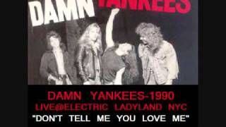 Damn Yankees 1990 Electric Ladyland Track-Don't Tell Me You Love Me