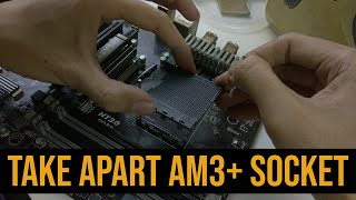 Take apart AM3+ CPU socket