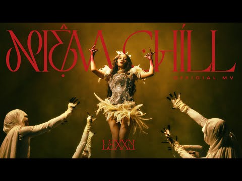 LEXXY - 'NIỆM CHÍLL' OFFICIAL MV