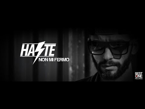 Haste - Non Mi Fermo (Best One Exclusive)
