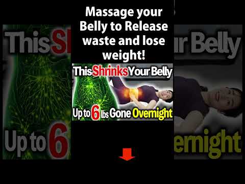 Massage your Belly to Release waste and lose weight!