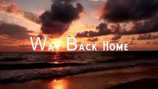 Download lagu WAY BACK HOME STYLISH RINGTONE [ WITH DOWNLOAD LINK ] mp3
