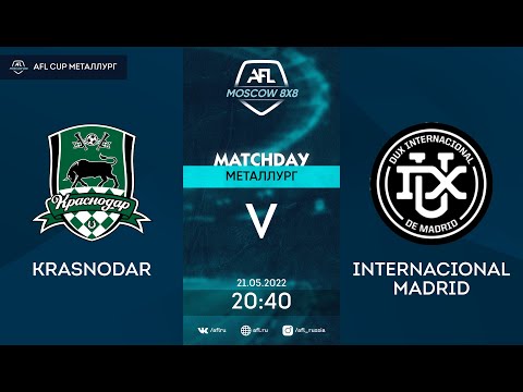 AFL22. AFL Cup Металлург. Division A. Day 5. Krasnodar-Internacional Madrid
