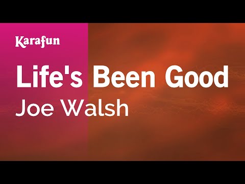 Life's Been Good - Joe Walsh | Karaoke Version | KaraFun