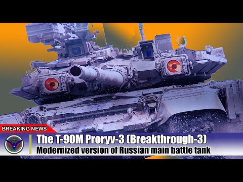 T-90M Proryv-3, Capable of Destroying Enemies within 5 Km