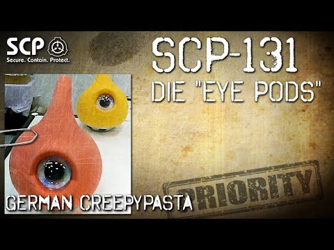 SCP-131: The "Eye Pods" - German Creepypasta (Horror, Horror, Audiobook) GERMAN
