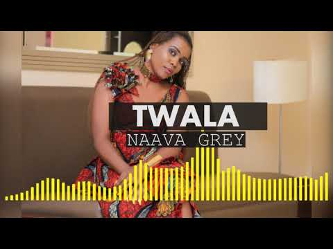 Twala - Naava Grey (Official Audio)