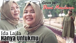 Download lagu HANYA UNTUKMU - Ida Laila (Cover by - Dewi Maulana) mp3 Download lagu HANYA UNTUKMU - Ida Laila (Cover by - Dewi Maulana) mp3