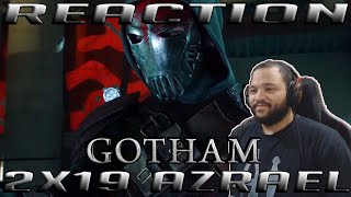 Gotham 2x19  Azrael  REACTION!!!