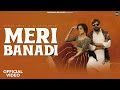 Meri Banadi Official Video Masoom Sharma Shiva Choudhary Aamin Barodi New Haryanvi Song 2025