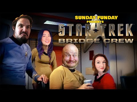 Star Trek Bridge Crew | Sunday Funday with Kara, QBG and Az