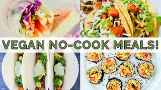 5 Easy No-Cook Vegan Meals Everyone Should Know