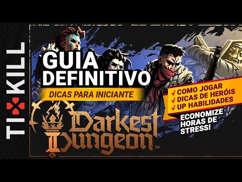 Darkest Dungeon 2 💀 TIPS TO GET OFF TO A GREAT START [DEFINITIVE BEGINNER'S GUIDE] End Game