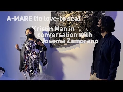 【Artist Talk】A-MARE (to love-to sea) | Kristin Man in conversation with Josema Zamorano | Vancouver