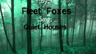 Fleet Foxes-Quiet Houses Lyrics