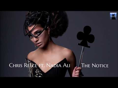 Chris Reece  ft. Nadia Ali   -  The Notice