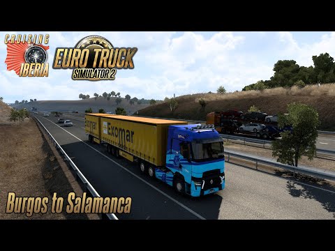 Burgos to Salamanca  - #CruisingIberia - Renault T - Euro Truck Simulator 2 1.40