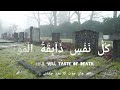 WhatsApp Status Video Kullu Nafsin Zaikatul Mout Sad Status