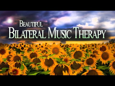 Beautiful Bilateral Music Therapy * Sunflowers * Heal Stress, Anxiety, PTSD - EMDR, Brainspotting