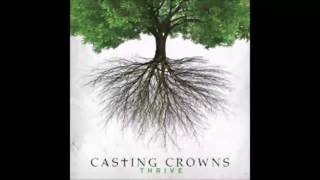 CASTING CROWNS - THRIVE - HEROES