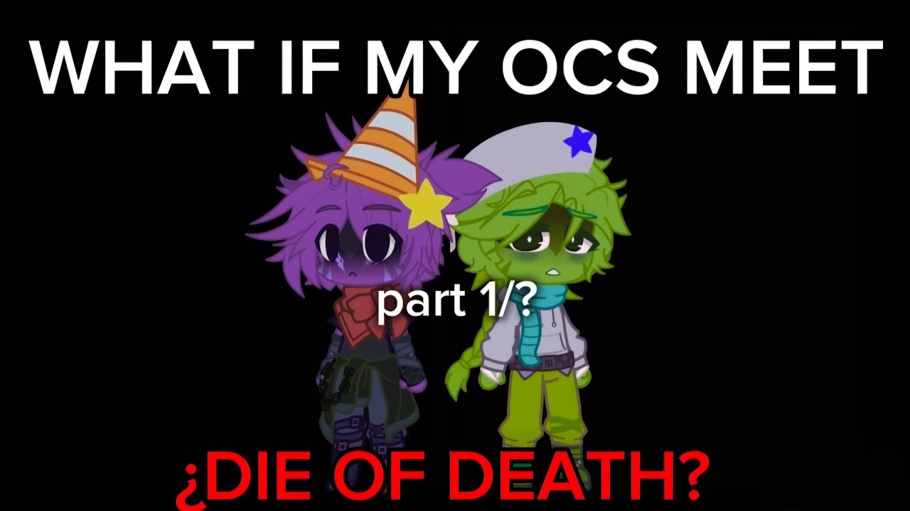 ¿WHAT IF MY OCS MEET DOD? || - Part 1/? - || Gacha Club - by Sansan24654