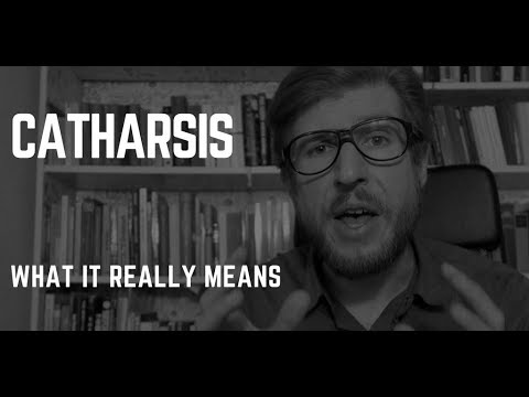 CATHARSIS - WHAT IT REALLY MEANS