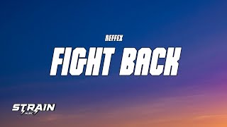 NEFFEX - Fight Back (Lyrics)