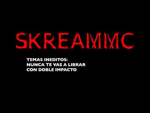 KATTMAN Aka SkreamMC  - Nunca te vas a librar con DOBLE IMPACTO