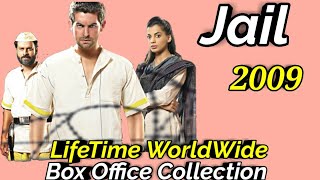 JAIL 2009 Bollywood Movie LifeTime WorldWide Box Office
