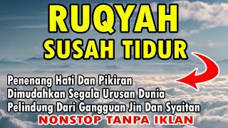 Download lagu RUQYAH SUSAH TIDUR mp3 Download lagu RUQYAH SUSAH TIDUR mp3