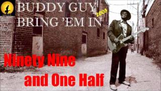 Buddy Guy - Ninety Nine And One Half (Kostas A~171)