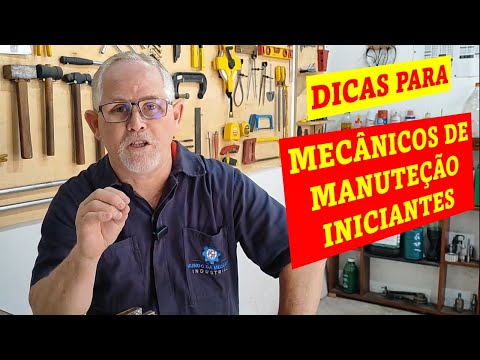 8 DICAS BÁSICAS PARA UM MECÂNICO DE MANUTENÇÃO INICIANTE #mundodamecanicaindustrial