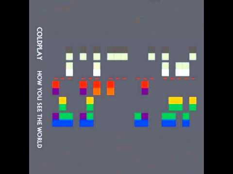 Coldplay - How You See The World