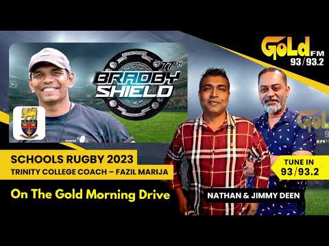 77TH BRADBY SHIELD: COACH OF TRINITY COLLEGE – FAZIL MARIJA ON THE GOLD MORNING DRIVE