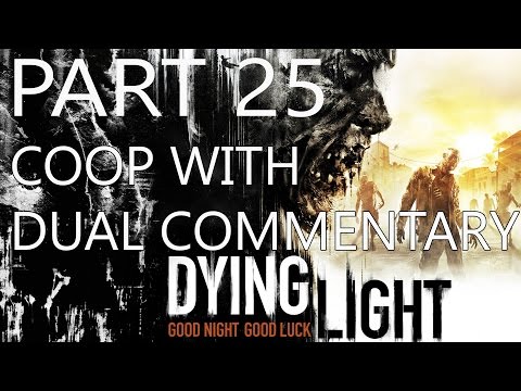 Dying Light Walkthrough Gameplay Coop - Part 25 - Tunnel Vision